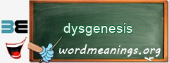 WordMeaning blackboard for dysgenesis